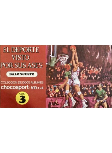 El deporte visto por sus ases. Baloncesto. Álbum 3