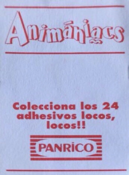 Colección Animaniacs de Panrico en ACABARAMOS.COM