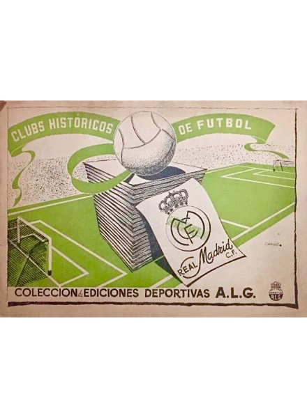 Colección Clubs Históricos de Fútbol. Real Madrid 1902-1949 de Ediciones Deportivas ALG en ACABARAMOS.COM