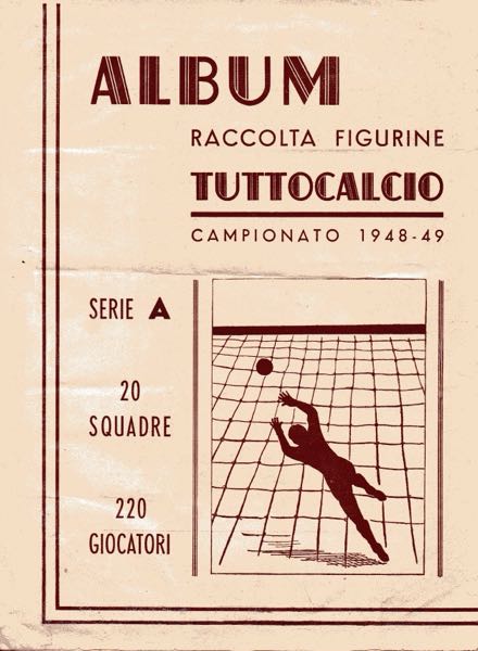 Colección Tuttocalcio Campionato 1948-1949 Serie A de Cicogna en ACABARAMOS.COM