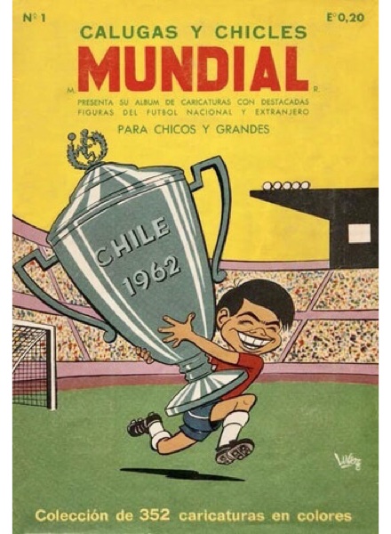 Colección Calugas y Chicles Mundial Chile 1962 de Leria Quemada Laya en ACABARAMOS.COM