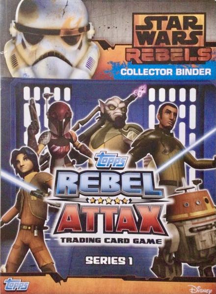 Colección Star Wars Rebels. Rebel Attax. Series 1 de TOPPS en ACABARAMOS.COM