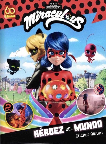 Colección Miraculous. Héroez del Mundo de Panini en ACABARAMOS.COM