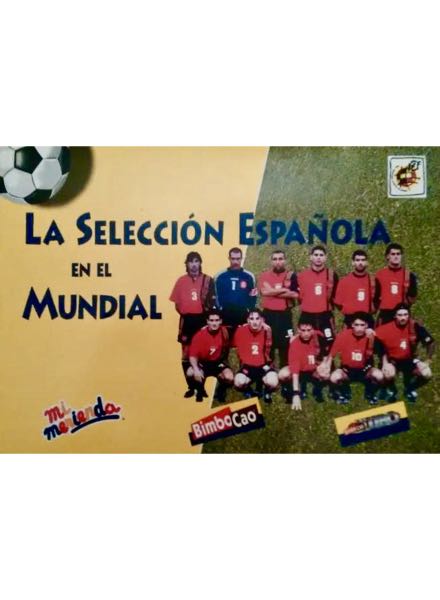 Colección La selección española en el mundial. Bimbocao de BIMBO en ACABARAMOS.COM