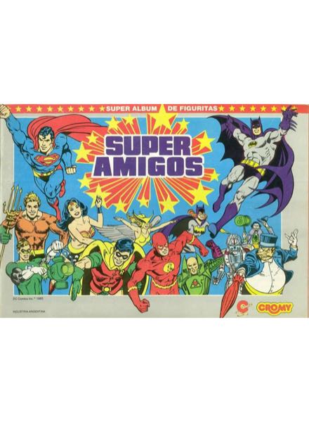 Colección Super Amigos de CROMY en ACABARAMOS.COM