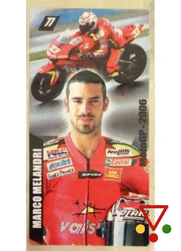 77 Marco Melandri de la colección Moto GP 2006 en ACABARAMOS.COM