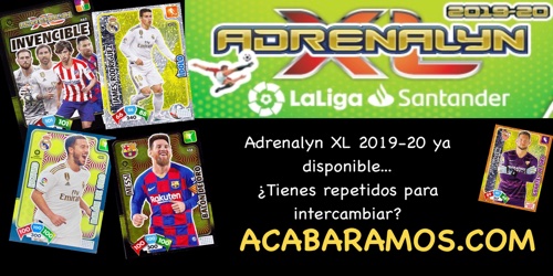 La colección Adrenalyn XL Liga Santander 2019-20 en ACABARAMOS.COM